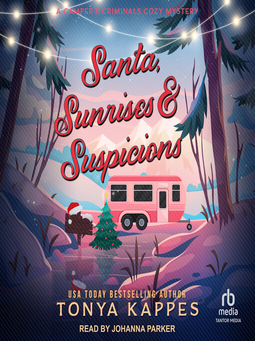 Title details for Santa, Sunrises, & Suspicions by Tonya Kappes - Available